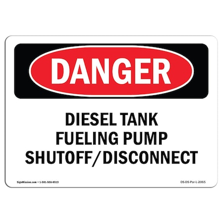 Signmission Safety Sign, OSHA Danger, 12" Height, 18" Width, Aluminum, Diesel Tank Fueling Pump, Landscape OS-DS-A-1218-L-2065